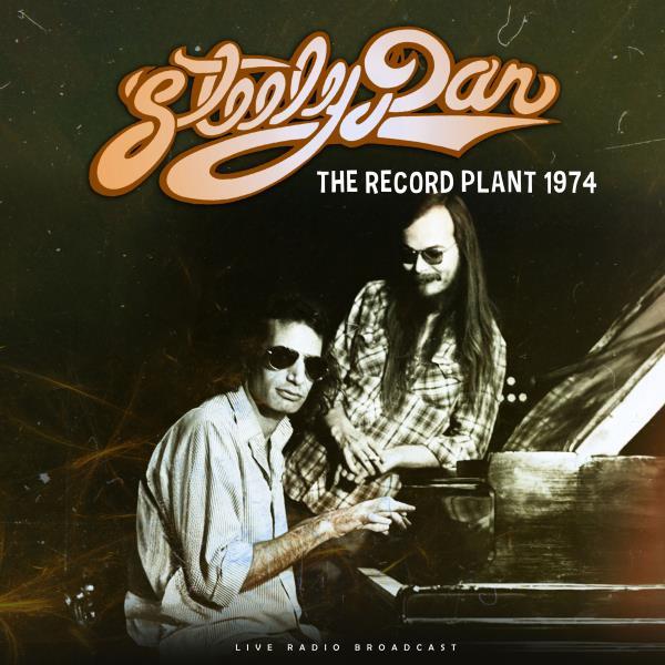 Cover of 'The Record Plant 1974 (live)' - Steely Dan